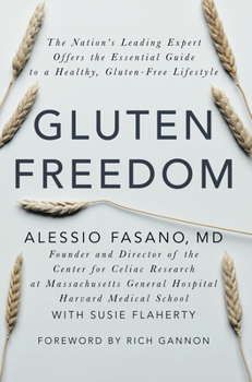 Hardcover Gluten Freedom: The Nation's Leading Expert Offers the Essential Guide to a Healthy, Gluten-Free Lifestyle Book