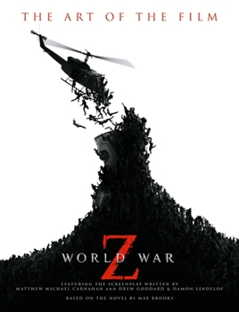 Paperback World War Z: The Art of the Film Book
