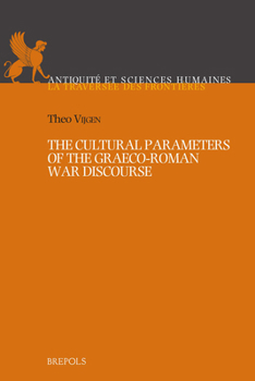 Paperback The Cultural Parameters of the Graeco-Roman War Discourse Book