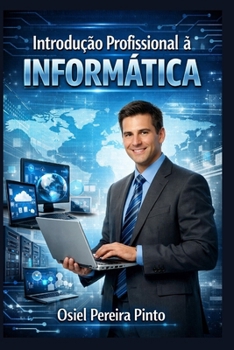 Paperback Introdução Profissional à Informática [Portuguese] Book