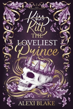 Hardcover Kill the Loveliest Prince: A Romantasy Duet Book
