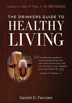 Paperback The Drinkers Guide to Healthy Living Book