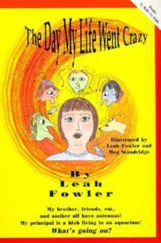 Paperback The Day My Life Went Crazy Book