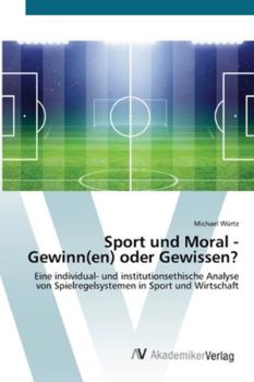 Paperback Sport und Moral - Gewinn(en) oder Gewissen? [German] Book