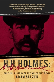 Paperback H. H. Holmes: The True History of the White City Devil Book