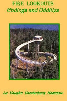 Paperback Fire Lookouts: Endings and Oddities Book