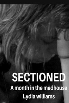 Paperback Sectioned: A month in the mad house Book