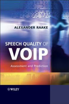 Hardcover Speech Quality of Voip: Assessment and Prediction Book