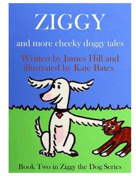 Paperback Ziggy - More Cheeky Doggy Tales Book