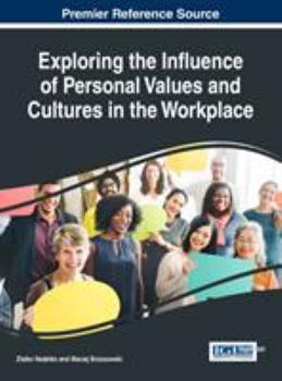 Hardcover Exploring the Influence of Personal Values and Cultures in the Workplace Book