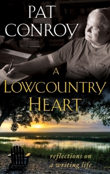 Paperback A Lowcountry Heart: Reflections on a Writing Life Book