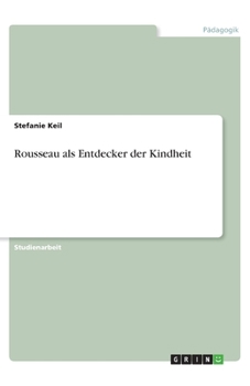 Paperback Rousseau als Entdecker der Kindheit [German] Book