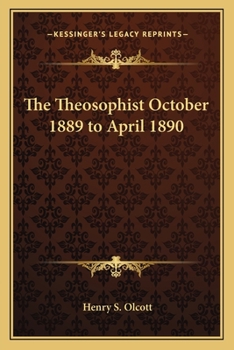 The Theosophist October 1889 to April 1890