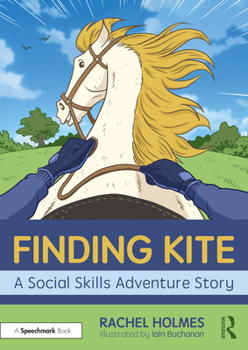 Paperback Finding Kite: A Social Skills Adventure Story Book
