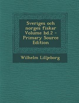 Paperback Sveriges och norges fiskar Volume bd.2 [Swedish] Book