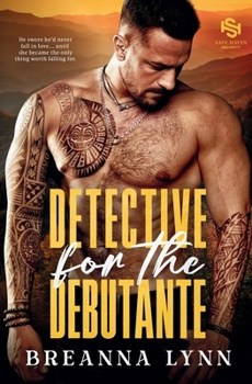 Detective for the Debutante: A First Responder, Age Gap Romantic Suspense (Safe Haven Security)