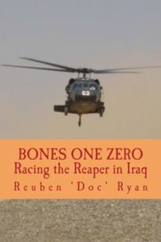 Paperback Bones One Zero: Racing the Reaper in Iraq Book