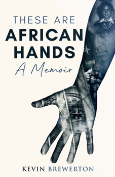 Paperback These Are African Hands: A Memoir Book