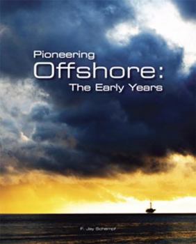 Hardcover Pioneering Offshore: The Early Years Book