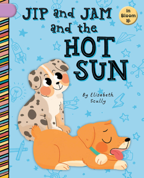 Paperback Jip and Jam and the Hot Sun Book