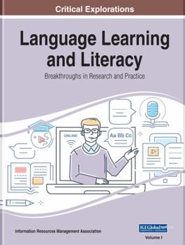 Hardcover Language Learning and Literacy: Breakthroughs in Research and Practice Book