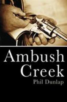 Ambush Creek - Book #4 of the U.S. Marshal Piedmont Kelly