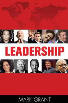 Paperback Leadership: Tips from 10 Successful and Wealthy People about Leadership and Management Skills (How to Influence People, Business S Book