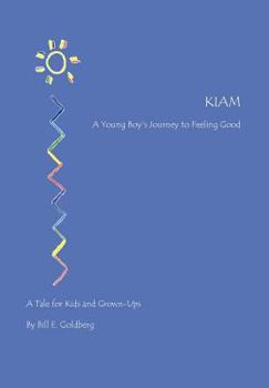 Hardcover Kiam: A Young Boy's Journey to Feeling Good [English, Middle] Book