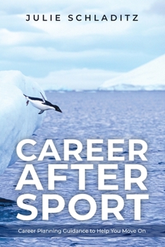 Paperback Career After Sport: Career Planning Guidance to Help You Move On Book