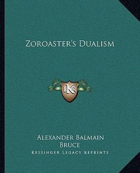 Paperback Zoroaster's Dualism Book