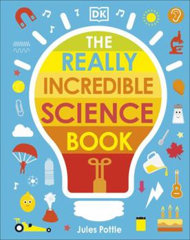 Paperback The Really Incredible Science Book