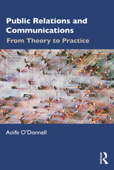 Paperback Public Relations and Communications: From Theory to Practice Book