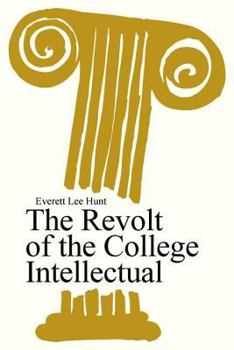 Paperback The Revolt of the College Intellectual Book
