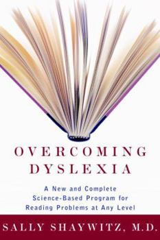 Hardcover Overcoming Dyslexia: A New and Complete Science-Based Program for Reading Problems Atany Level Book