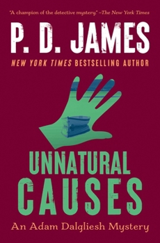 Unnatural Causes - Book #3 of the Adam Dalgliesh