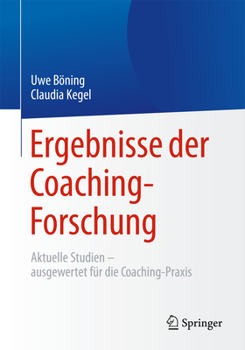 Hardcover Ergebnisse Der Coaching-Forschung: Aktuelle Studien - Ausgewertet Für Die Coaching-PRAXIS [German] Book