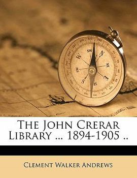Paperback The John Crerar Library ... 1894-1905 .. Book