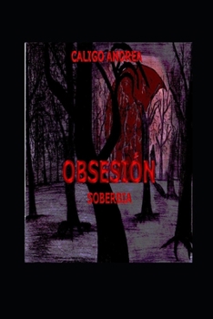 Paperback Obsesion: Soberbia [Spanish] Book