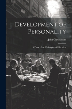 Paperback Development of Personality: A Phase of the Philosophy of Education Book