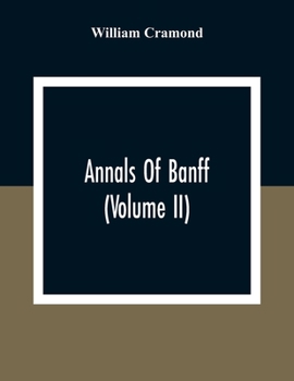 Paperback Annals Of Banff (Volume II) Book