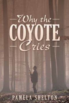 Paperback Why the Coyote Cries Book