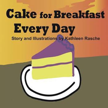 Paperback Cake for Breakfast Every Day Book