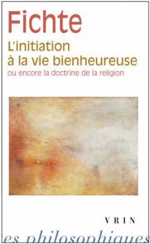 Paperback L'Initiation a la Vie Bienheureuse [French] Book