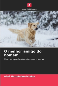 Paperback O melhor amigo do homem [Portuguese] Book