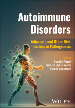 Hardcover Autoimmune Disorders: Adjuvants and Other Risk Factors in Pathogenesis Book