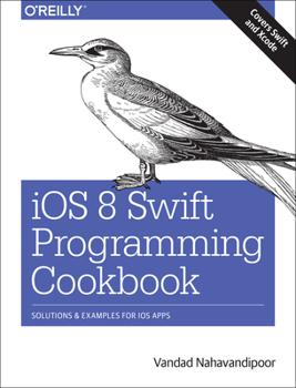 Paperback IOS 8 Swift Programming Cookbook: Solutions & Examples for IOS Apps Book