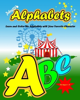 Paperback Jobos101 Alphabets: Learn and Color the Alphabets with your favorite character Book
