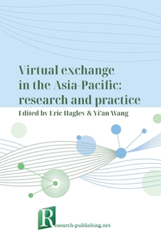 Paperback Virtual exchange in the Asia-Pacific: research and practice Book