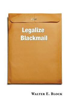 Hardcover Legalize Blackmail Book