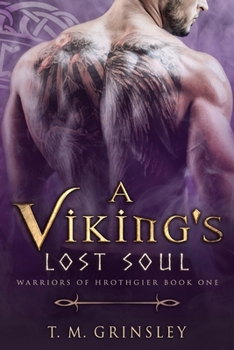 A Viking's Lost Soul - Book #1 of the Warriors of Hrothgier